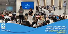 SIMESC recepciona Residentes em Chapecó, Lages e Joinville