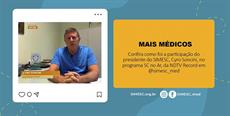Presidente do SIMESC fala ao SC no Ar sobre o programa Mais Médicos
