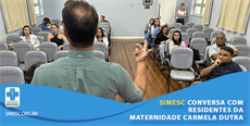 SIMESC conversa com residentes da Maternidade Carmela Dutra