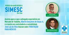 Confira como foi o SIMESC ON-LINE sobre Tributação para Médicos