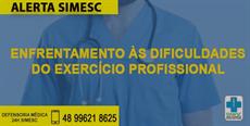 SIMESC alerta sobre enfrentamento às dificuldades do exercício profissional