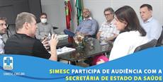 SIMESC participa de audiência com a Secretária de Estado da Saúde