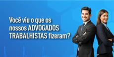 Você soube o que os advogados fizeram na área trabalhista?