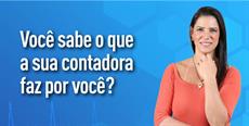 Você sabe o que a sua contadora faz por você?