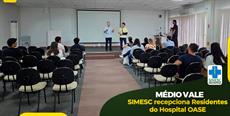 SIMESC Médio Vale recepciona Residentes do Hospital OASE