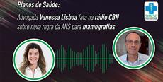 Planos de Saúde: advogada Vanessa Lisboa fala na CBN sobre nova regra da ANS para mamografias
