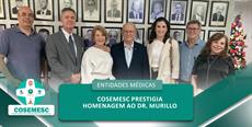 COSEMESC prestigia homenagem ao Dr. Murillo Capella