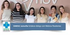 SIMESC Joinville fortalece diálogo com novos médicos residentes 
