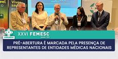 Pré-abertura é marcada pela presença de representantes de entidades médicas nacionais 