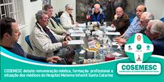 COSEMESC debate remuneração médica, formação profissional e situação dos médicos do Hospital Materno Infantil Santa Catarina