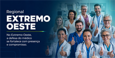 No Extremo Oeste, a defesa do médico se fortalece com presença e compromisso