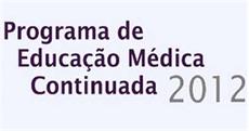 Programa de Educação Médica Continuada - PEMC 2012