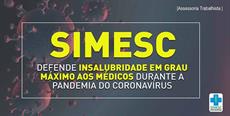 SIMESC defende insalubridade em grau máximo aos médicos durante a pandemia do Coronavírus