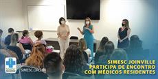 SIMESC Joinville participa de encontros com médicos Residentes