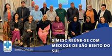SIMESC reúne-se com médicos de São Bento do Sul 