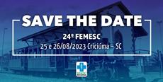 Save the date: venha para o 24º FEMESC!