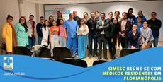 SIMESC reúne-se com médicos Residentes em Florianópolis