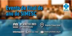 SIMESC realiza evento de final de ano dias 1 e 2 de dezembro