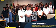 SIMESC participa de recepção dos médicos Residentes do Hospital Celso Ramos