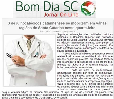 Sindicato dos Médicos do Estado de Santa Catarina 02/07/2013 - Bom Dia SC:  jornal on line divulga mobilização dos médicos catarinenses
