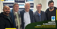 SIMESC debate remuneração de médicos com a Secretaria de Saúde de Florianópolis