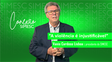 [CONEXÃO SIMESC 01] Basta à violência contra médicos!