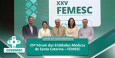 CARTA DE FLORIANÓPOLIS: 25º Fórum das Entidades Médicas de Santa Catarina – F.....