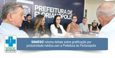 SIMESC retoma debate sobre gratificação por produtividade médica com a Prefei.....