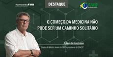O começo da medicina não pode ser um caminho solitário