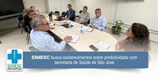 SIMESC busca esclarecimentos sobre produtividade com secretaria de Saúde de S.....